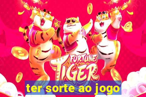 ter sorte ao jogo